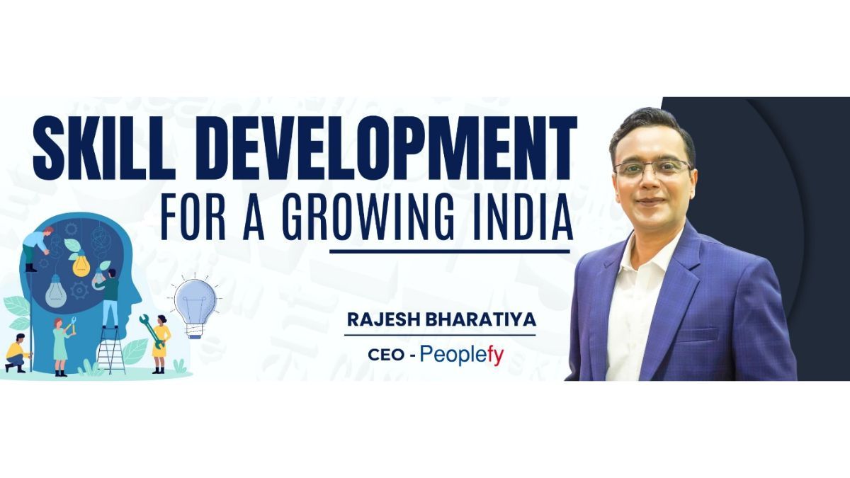 India’s Skilling Challenges: Through The Lens Of a HR Industry Leader